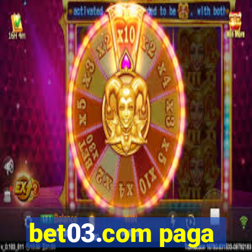 bet03.com paga